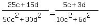 %2825c%2B15d%29%2F%2850c%5E2%2B30d%5E2%29=%285c%2B3d%29%2F%2810c%5E2%2B6d%5E2%29