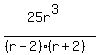 %2825r%5E3%29%2F%28%28r-2%29%28r%2B2%29%29