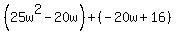 %2825w%5E2-20w%29%2B%28-20w%2B16%29
