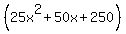 %2825x%5E2%2B50x%2B250%29