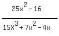 %2825x%5E2-16%29%2F%2815X%5E3%2B7x%5E2-4x%29