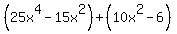 %2825x%5E4-15x%5E2%29%2B%2810x%5E2-6%29