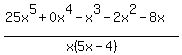 %2825x%5E5%2B0x%5E4-x%5E3-2x%5E2-8x%29%2Fx%285x-4%29