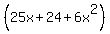%2825x+%2B+24%2B6x%5E2%29