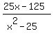 %2825x-125%29%2F%28x%5E2-25%29