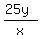 %2825y%29%2Fx
