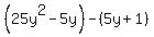%2825y%5E2++-+5y%29+-+%285y+%2B+1%29