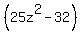%2825z%5E2-32%29