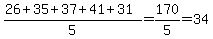 %2826%2B35%2B37%2B41%2B31%29%2F5=170%2F5=34