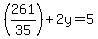 %28261%2F35%29%2B2y=5