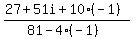 %2827%2B51i%2B10%28-1%29%29%2F%2881-4%28-1%29%29
