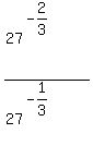 %2827%5E%28-2%2F3%29%5E%22%22%29%2F%2827%5E%28-1%2F3%29%5E%22%22%29