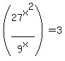%2827%5Ex%5E2%2F9%5Ex%29=3