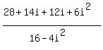 %2828%2B+14i%2B12i%2B+6i%5E2%29%2F%2816+-+4i%5E2%29