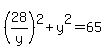%2828%2Fy%29%5E2+%2B+y%5E2+=+65
