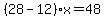%2828-12%29x=48