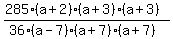 %28285%28a%2B2%29%28a%2B3%29%28a%2B3%29%29%2F%2836%28a-7%29%28a%2B7%29%28a%2B7%29%29