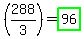 %28288%2F3%29+=+highlight_green%2896%29
