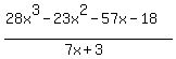 %2828x%5E3-23x%5E2-57x-18%29%2F%287x%2B3%29