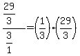 %2829%2F3%29%2F%283%2F1%29+=+%281%2F3%29%2A%2829%2F3%29