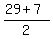 %2829+%2B+7%29+%2F2
