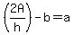 %282A%2Fh%29-b+=+a