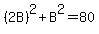%282B%29%5E2+%2B+B%5E2+=+80