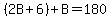 %282B%2B6%29%2BB=180