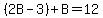 %282B+-+3%29+%2B+B+=+12