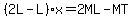 %282L-L%29x=2ML-MT