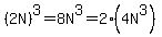 %282N%29%5E3=8N%5E3=2%284N%5E3%29