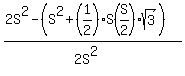 %282S%5E2-%28S%5E2%2B%281%2F2%29S%28S%2F2%29sqrt%283%29%29%29%2F%282S%5E2%29