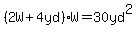 %282W%2B4yd%29%2AW=30yd%5E2