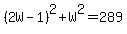 %282W-1%29%5E2%2BW%5E2+=+289