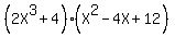 %282X%5E3%2B4%29%28X%5E2-4X%2B12%29