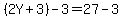 %282Y%2B3%29-3=27-3