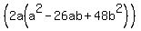 %282a%28a%5E2+-+26ab+%2B+48b%5E2%29%29