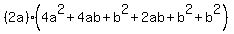 %282a%29%284a%5E2%2B4ab%2Bb%5E2%2B2ab%2Bb%5E2%2Bb%5E2%29