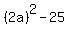 %282a%29%5E2-25