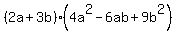 %282a%2B3b%29%284a%5E2-6ab%2B9b%5E2%29