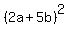 %282a%2B5b%29%5E2