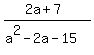 %282a%2B7%29%2F%28a%5E2-2a-15%29