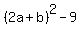 %282a%2Bb%29%5E2-9