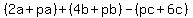 %282a%2Bpa%29%2B%284b%2Bpb%29-%28pc%2B6c%29