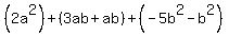 %282a%5E2%29%2B%283ab%2Bab%29%2B%28-5b%5E2-b%5E2%29