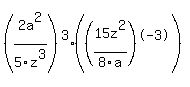 %282a%5E2%2F5z%5E3%29%5E3+%28%2815z%5E2%2F8a%29%5E-3%29