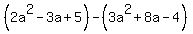 %282a%5E2-3a%2B5%29-%283a%5E2%2B8a-4%29