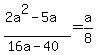 %282a%5E2-5a%29%2F%2816a-40%29=a%2F8
