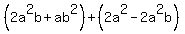 %282a%5E2b%2Bab%5E2%29%2B%282a%5E2-2a%5E2b%29