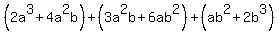 %282a%5E3%2B4a%5E2b%29%2B%283a%5E2b%2B6ab%5E2%29%2B%28ab%5E2%2B2b%5E3%29